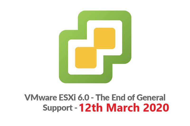 VMware ESXi 6.0 – End of General Support – TODAY