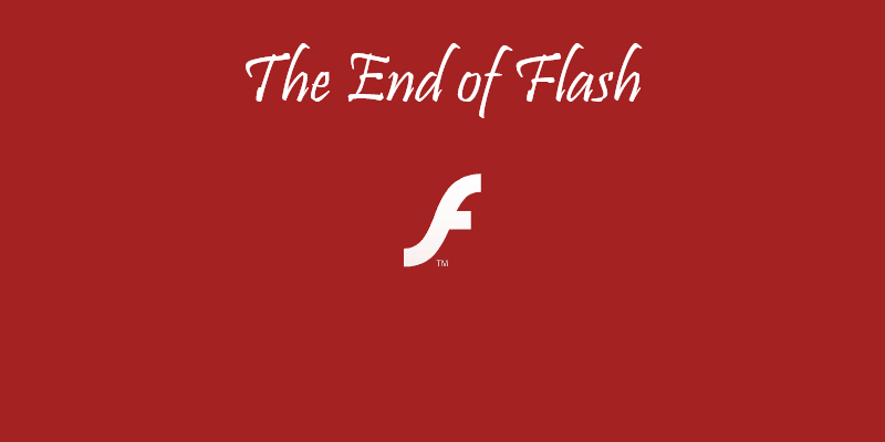 Adobe Flash Player – End of Life